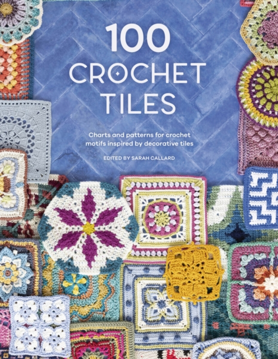 Kniha 100 Crochet Tiles