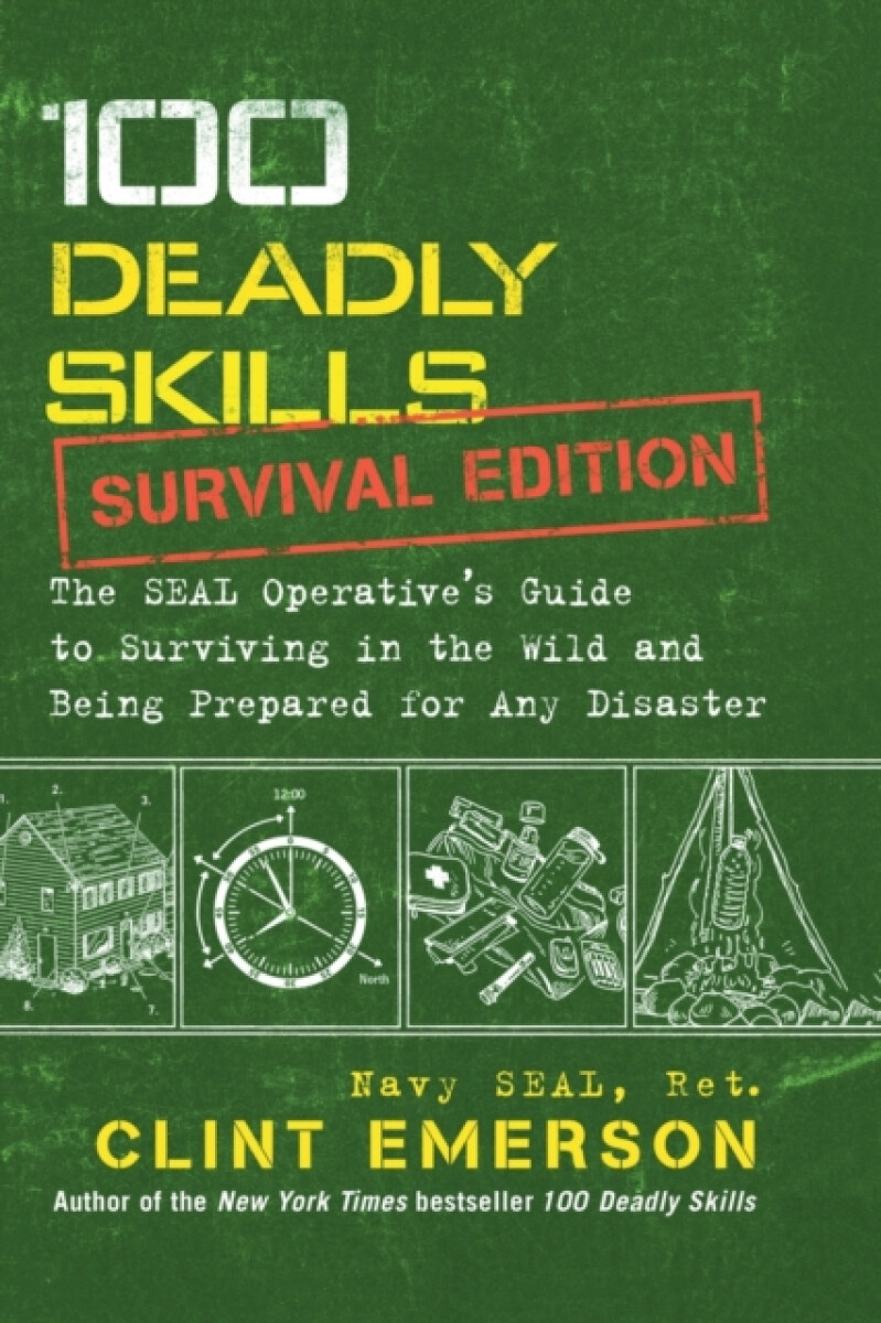 Kniha 100 Deadly Skills: Survival Edition
