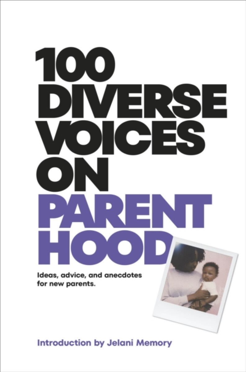100 Diverse Voices on Parenthood - DK