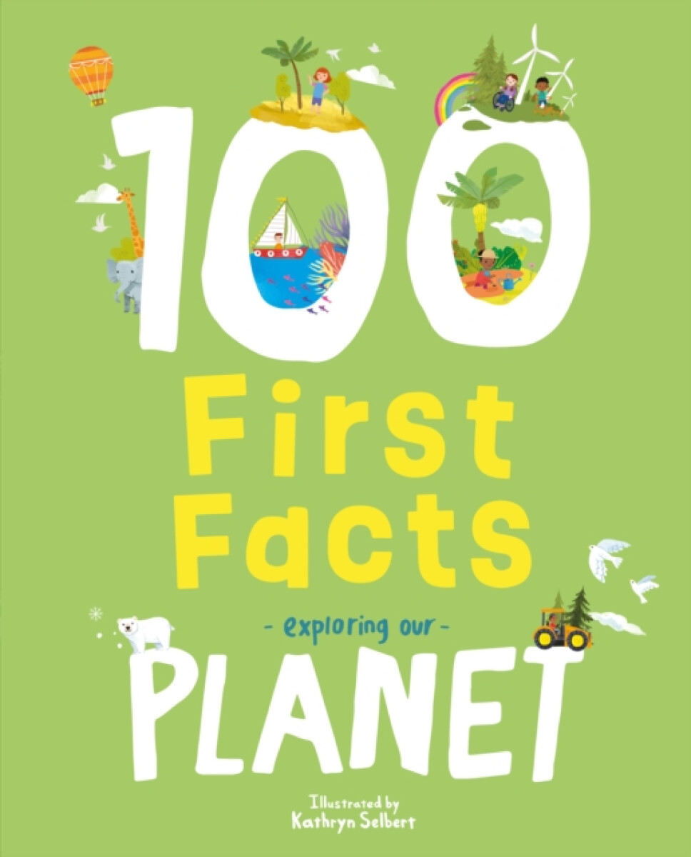 Kniha 100 First Facts Exploring our Planet