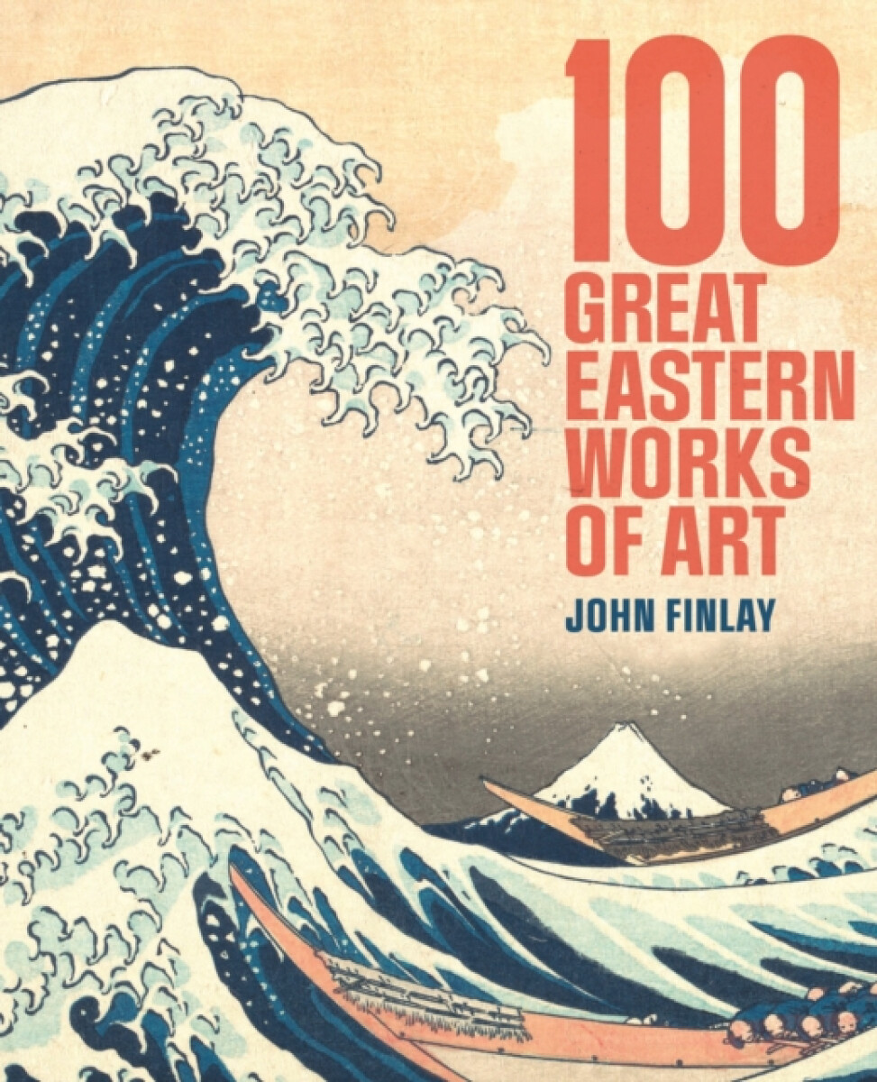 Kniha 100 Great Eastern Works of Art