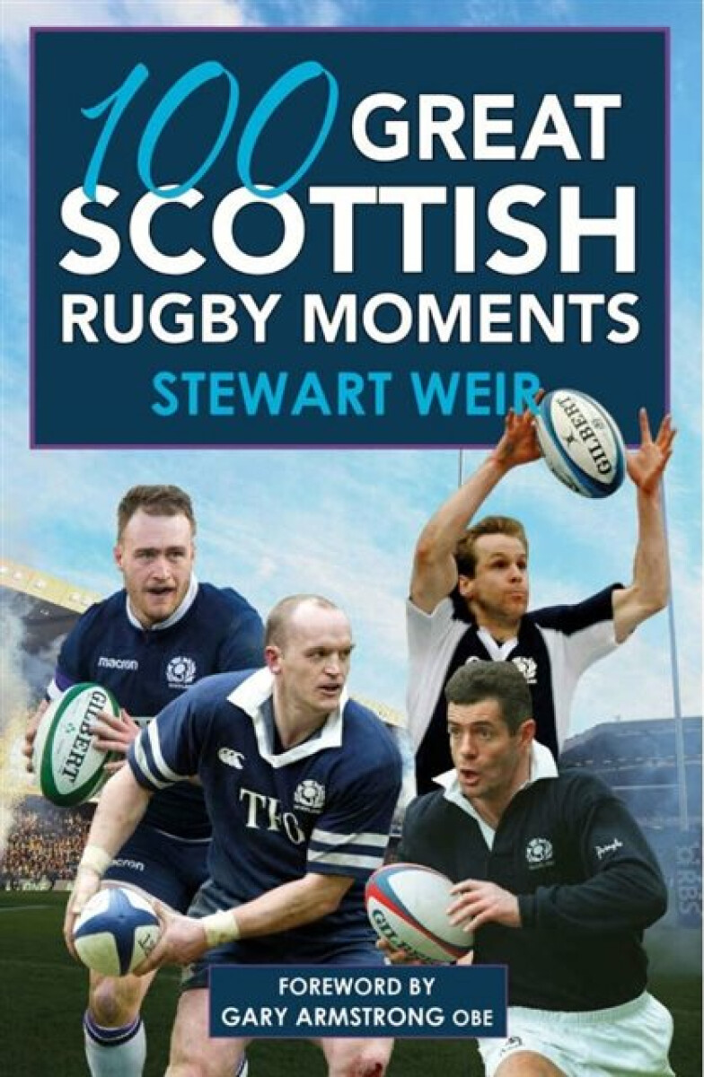 Kniha 100 Great Scottish Rugby Moments