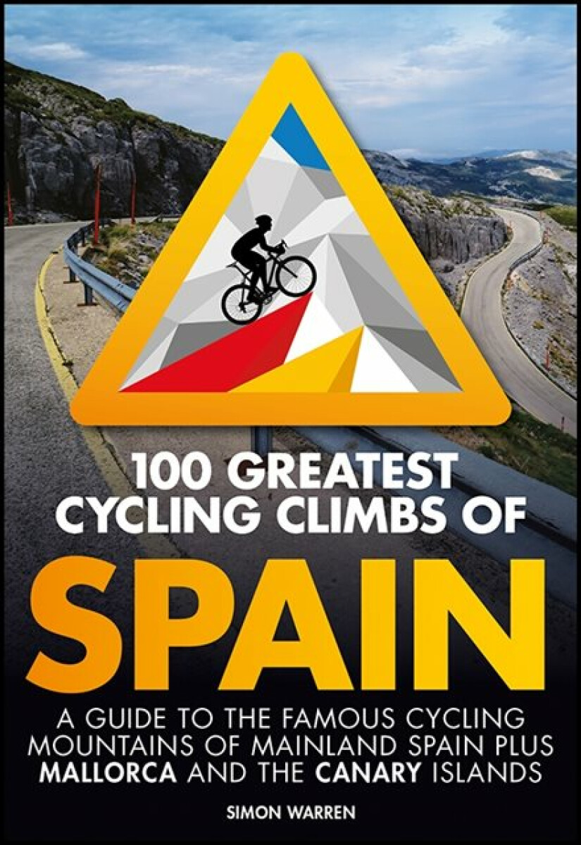 Kniha 100 Greatest Cycling Climbs of Spain