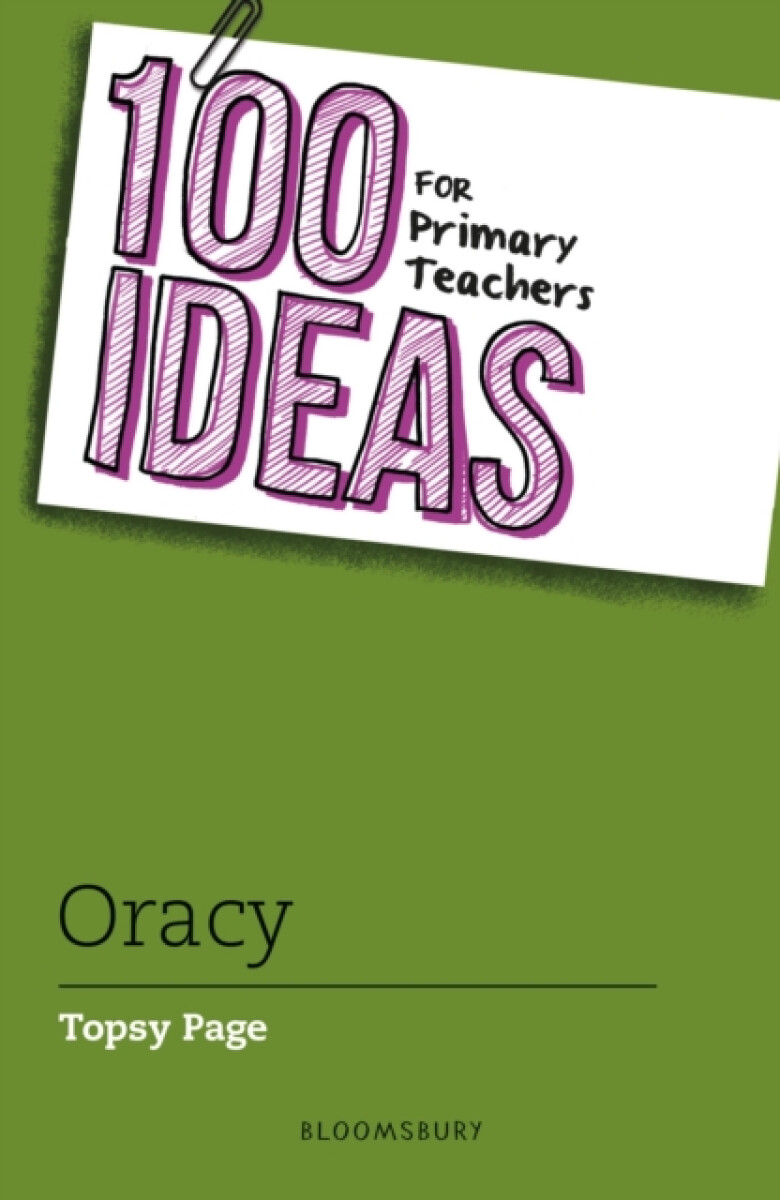 Kniha 100 Ideas for Primary Teachers: Oracy