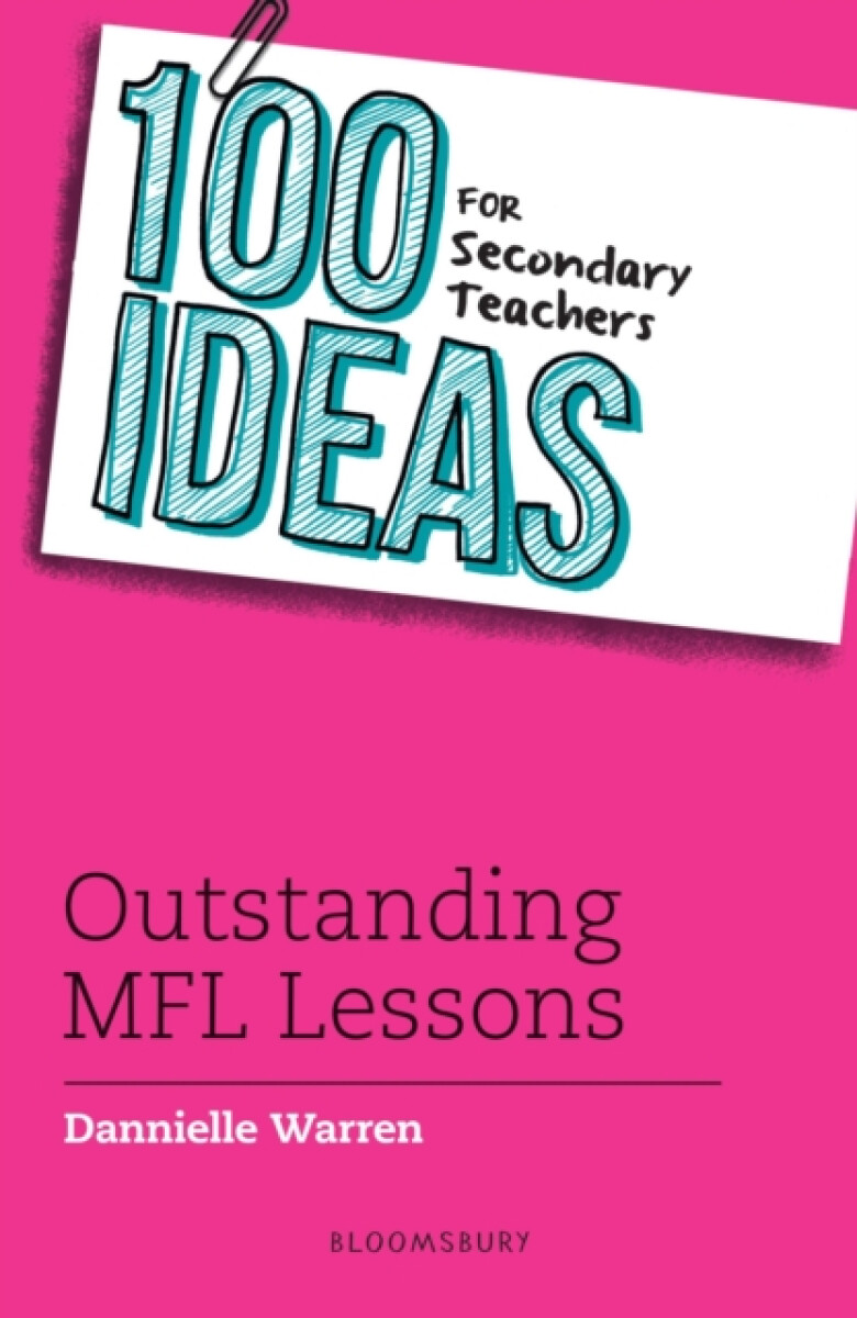 Kniha 100 Ideas for Secondary Teachers: Outstanding MFL Lessons