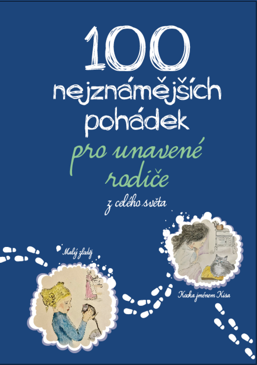 100 nejznámějších pohádek pro unavené rodiče: z celého světa  - Michaela Tychtlová