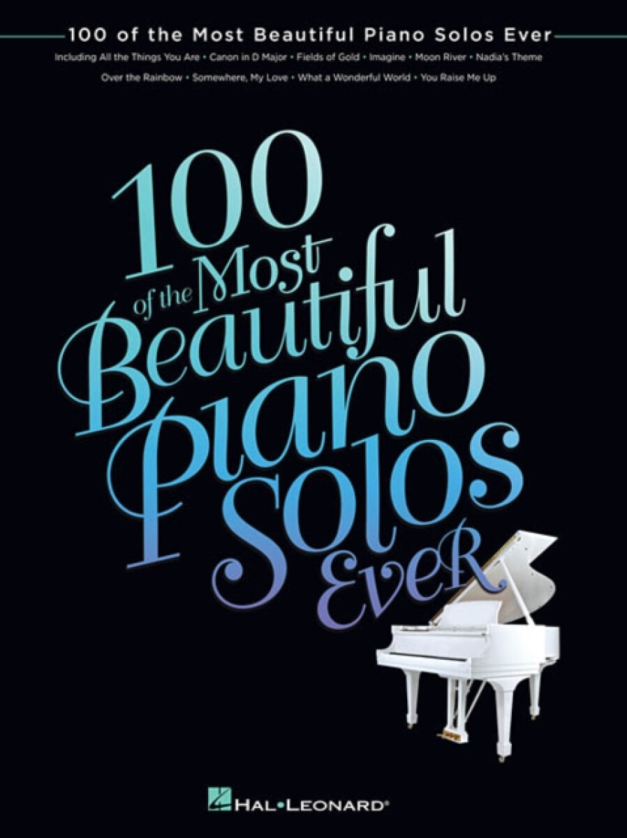 Kniha 100 of the Most Beautiful Piano Solos Ever