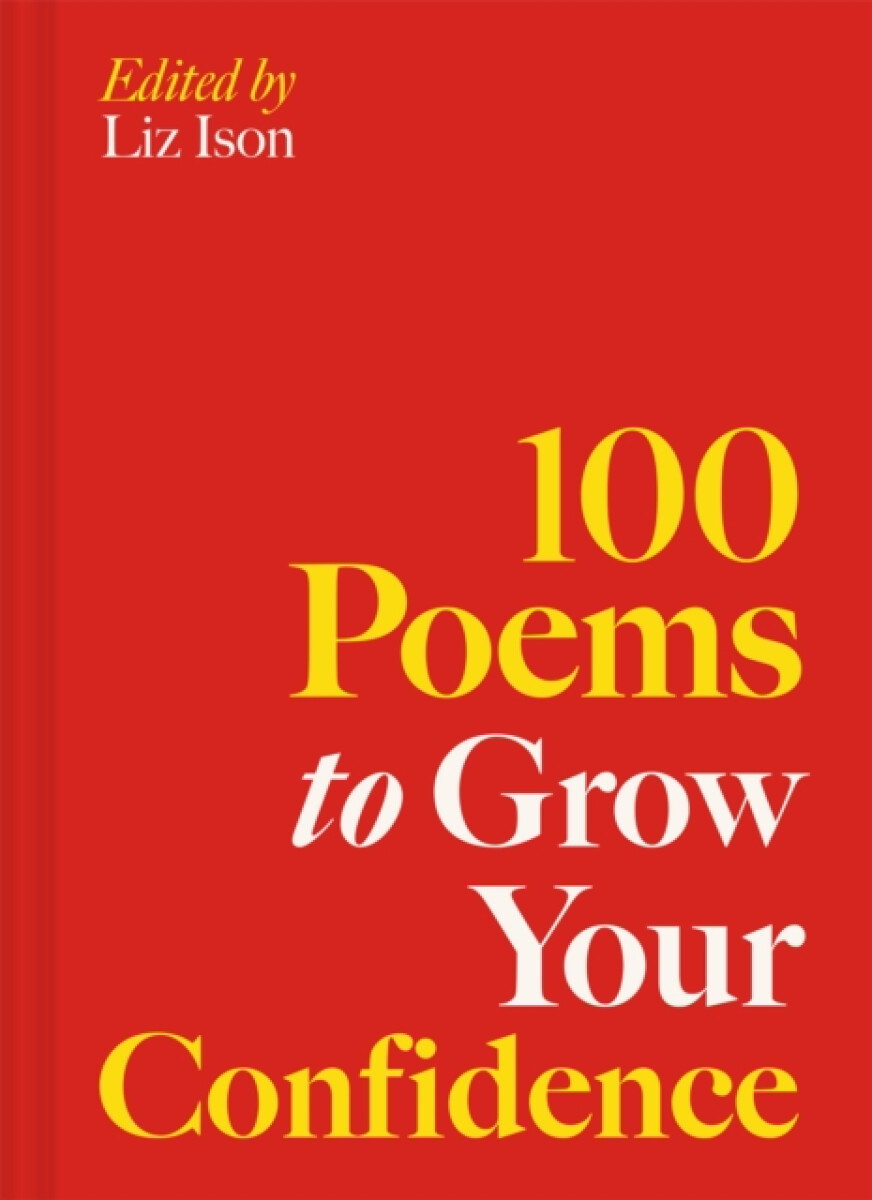 Kniha 100 Poems to Grow Your Confidence