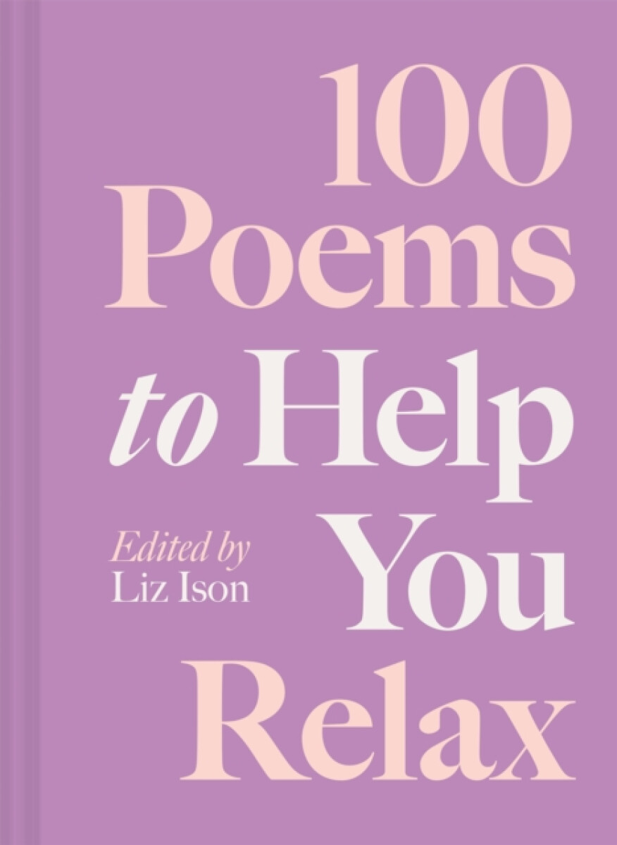 Kniha 100 Poems to Help You Relax