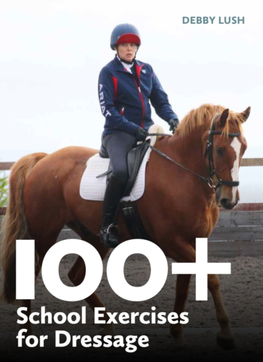 Kniha 100+ School Exercises for Dressage