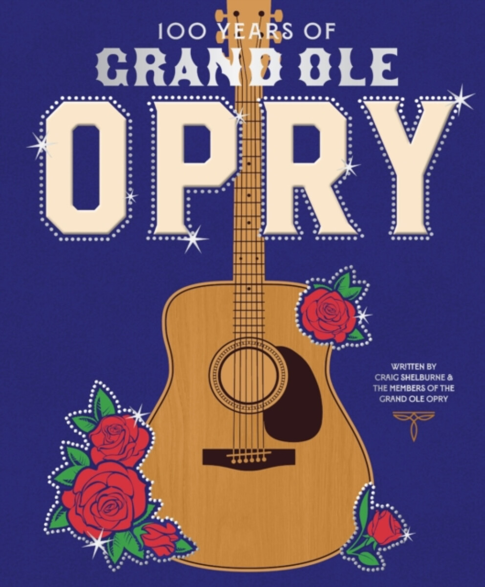 Kniha 100 Years of the Grand Ole Opry