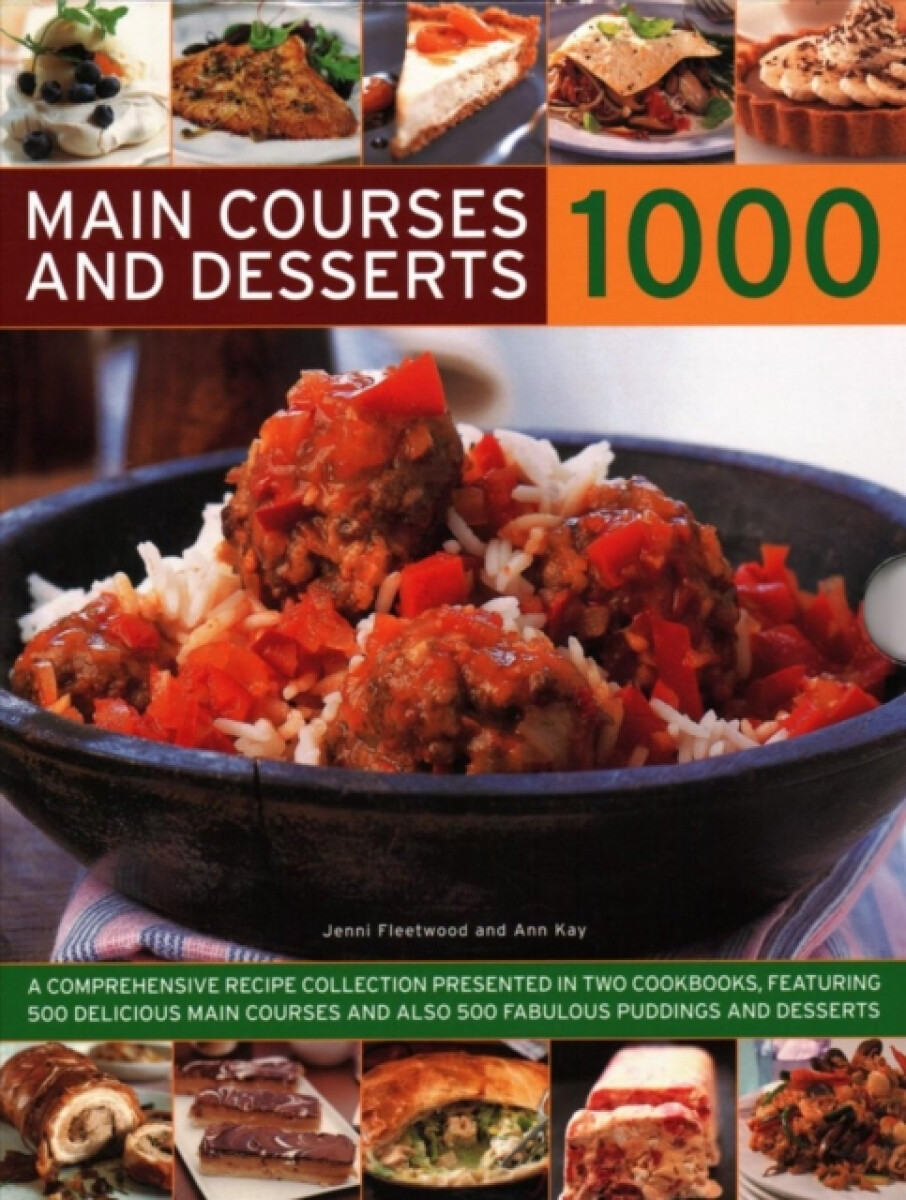 1000 Main Courses & Desserts - Jenni Fleetwood, Ann Kay