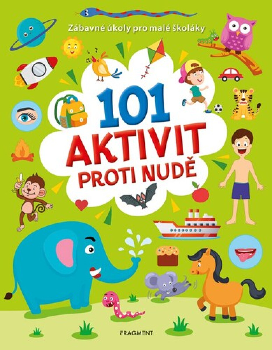 Kniha 101 aktivit proti nudě - Zábavné úkoly pro malé školáky