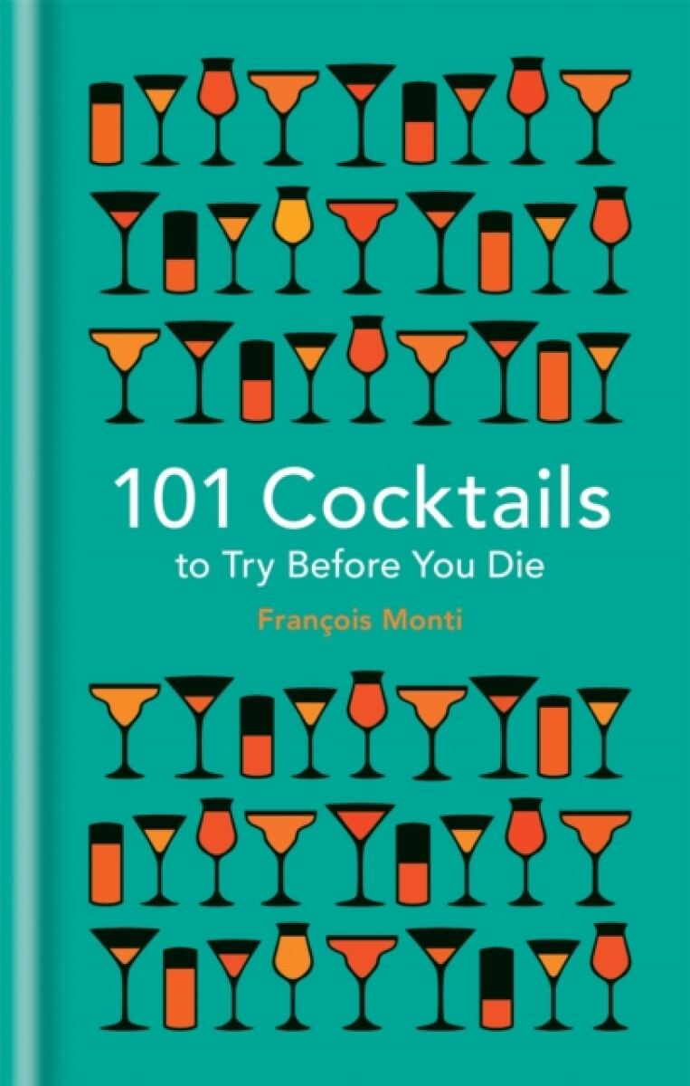Kniha 101 Cocktails to Try Before You Die