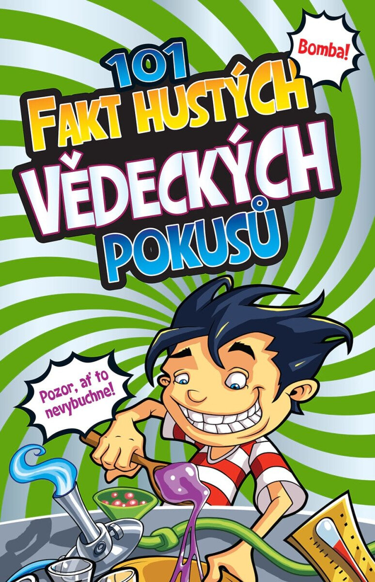 Kniha 101 fakt hustých vědeckých pokusů