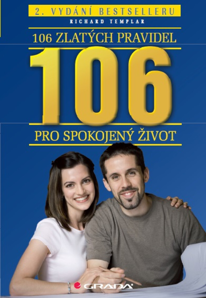 106 zlatých pravidel pro spokojený život - Richard Templar