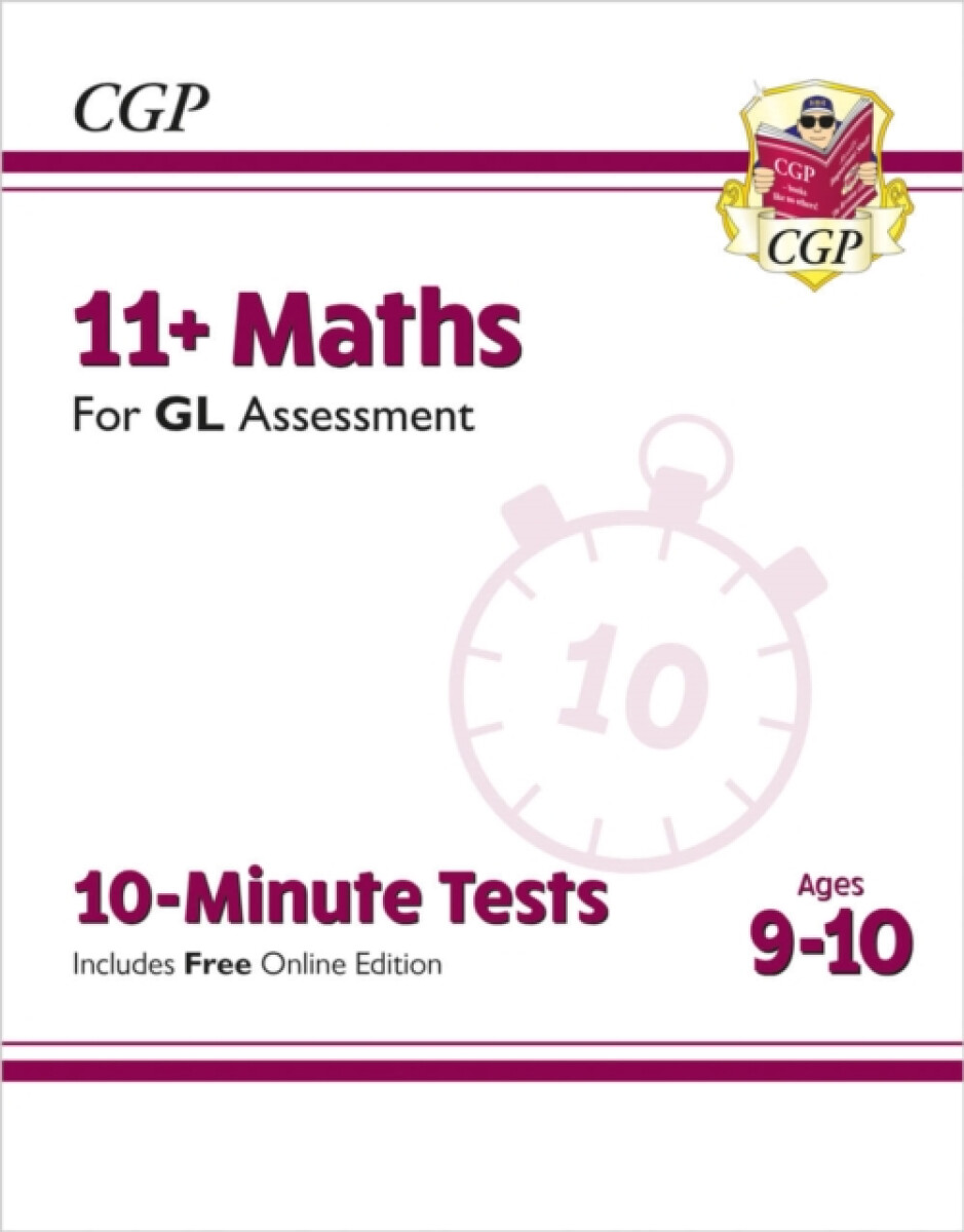 Kniha 11+ GL 10-Minute Tests: Maths - Ages 9-10 (with Online Edition)