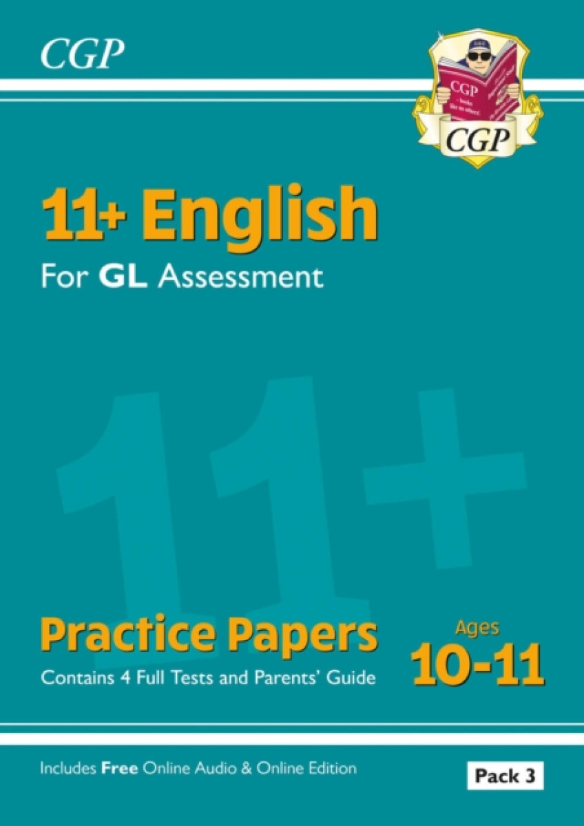 Kniha 11+ GL English Practice Papers: Ages 10-11 - Pack 3 (with Parents' Guide a Online Edition)