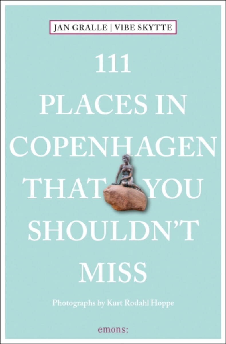 Kniha 111 Places in Copenhagen That You Shouldn't Miss