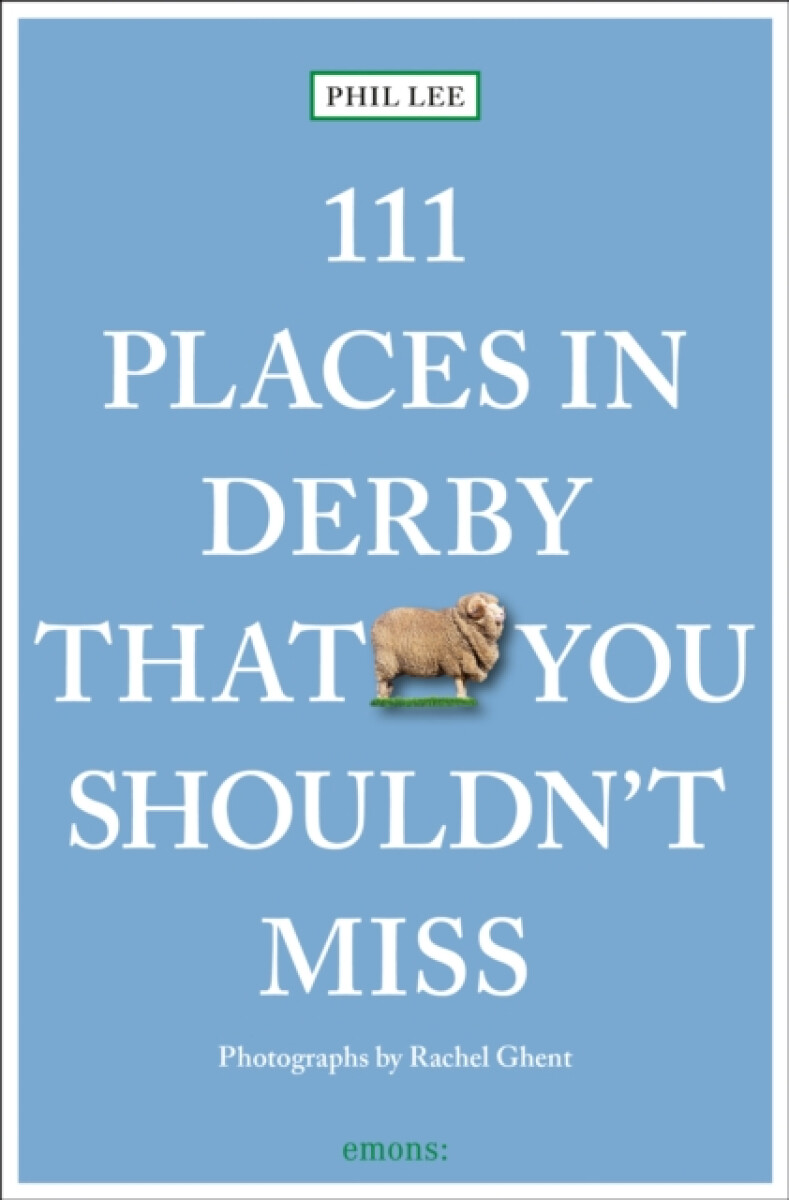Kniha 111 Places in Derby That You Must Not Miss
