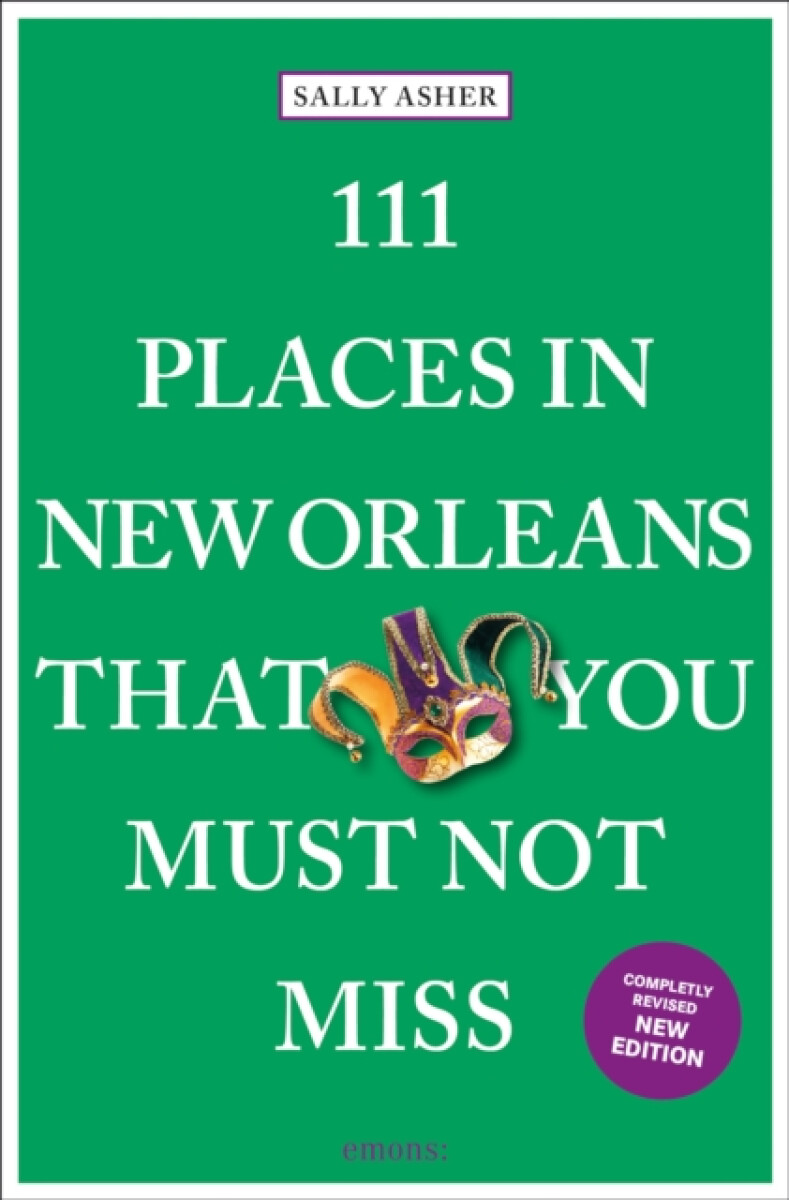 Kniha 111 Places in New Orleans That You Must Not Miss