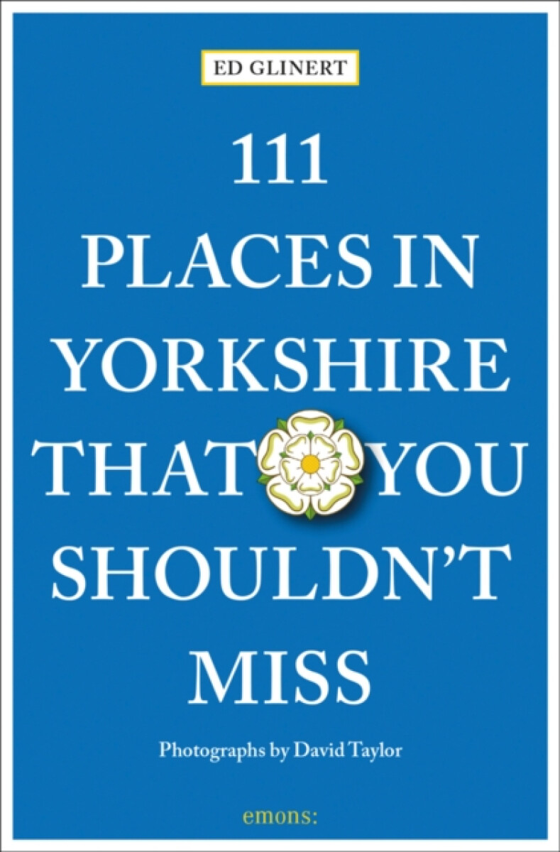 Kniha 111 Places in Yorkshire That You Shouldn't Miss