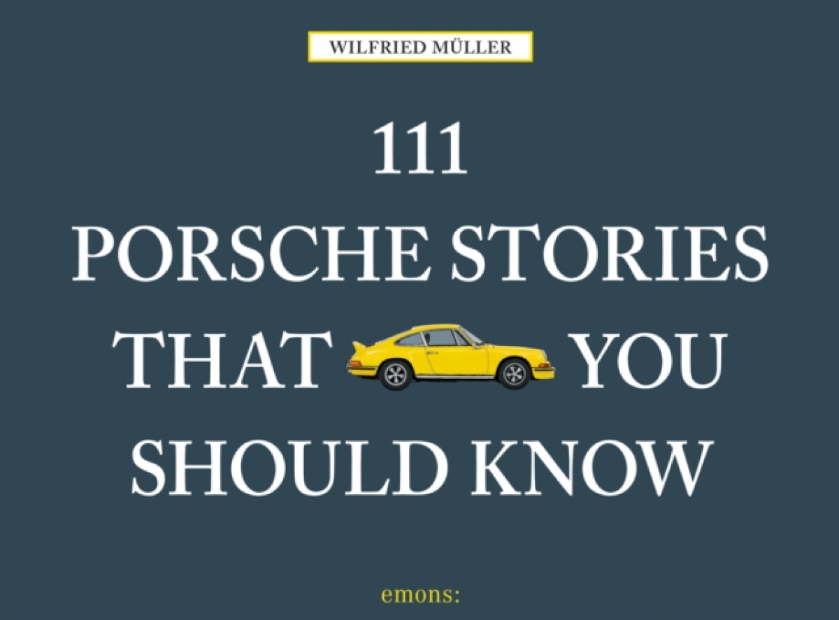 Kniha 111 Porsche Stories That You Should Know