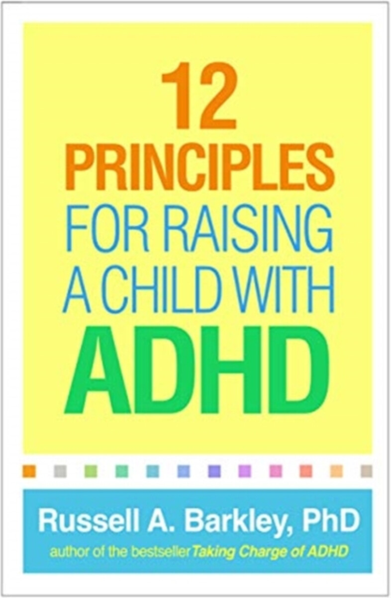 Kniha 12 Principles for Raising a Child with ADHD