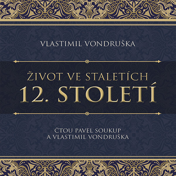 Levně 12. století ze série Život ve staletích - Vlastimil Vondruška - audiokniha