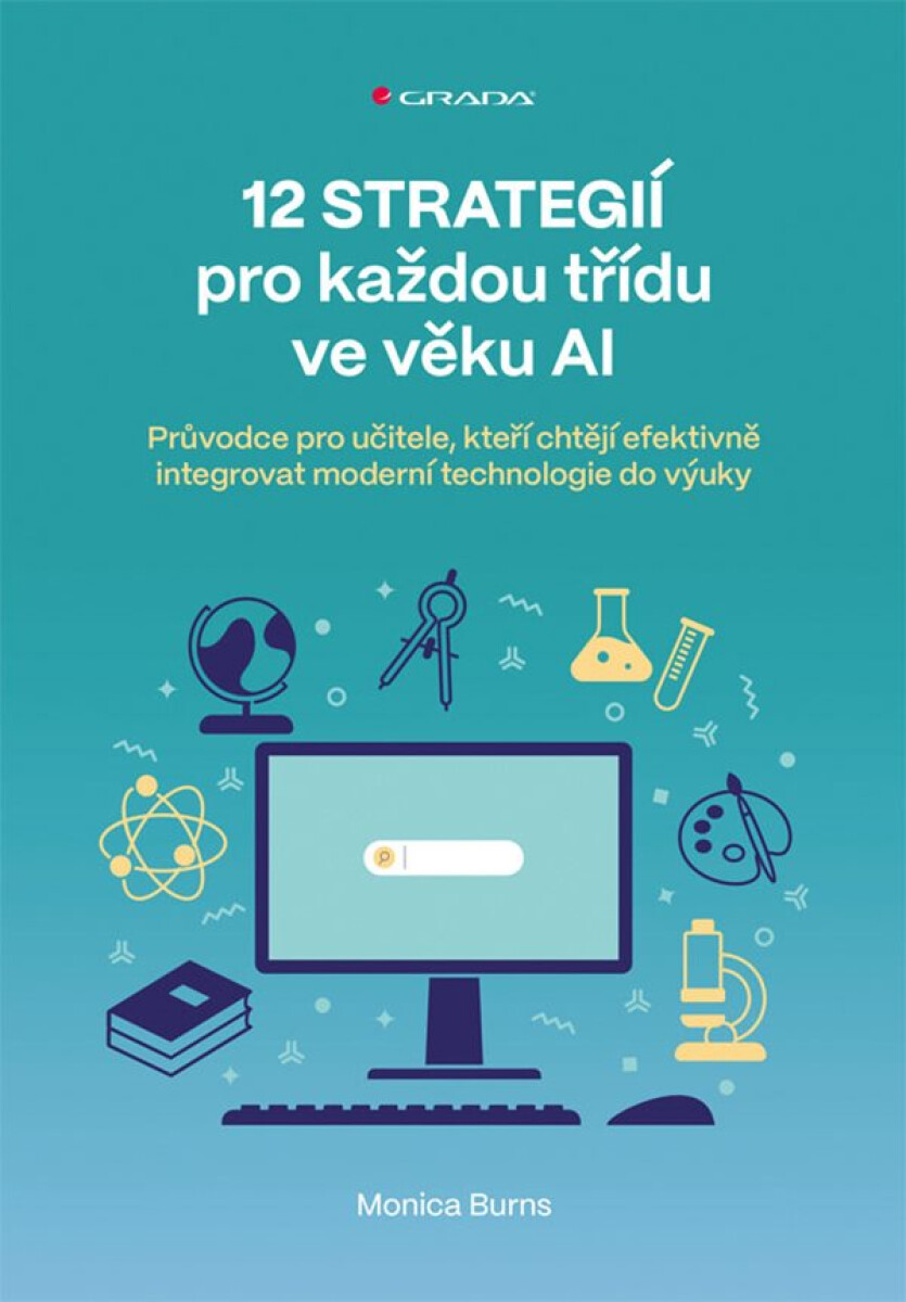 Levně 12 strategií pro každou třídu ve věku AI - Monica Burns