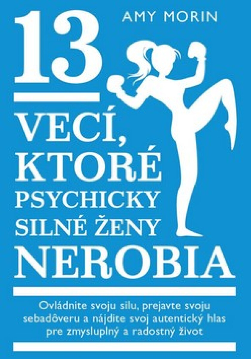 Kniha 13 vecí, ktoré psychicky silné ženy nerobia