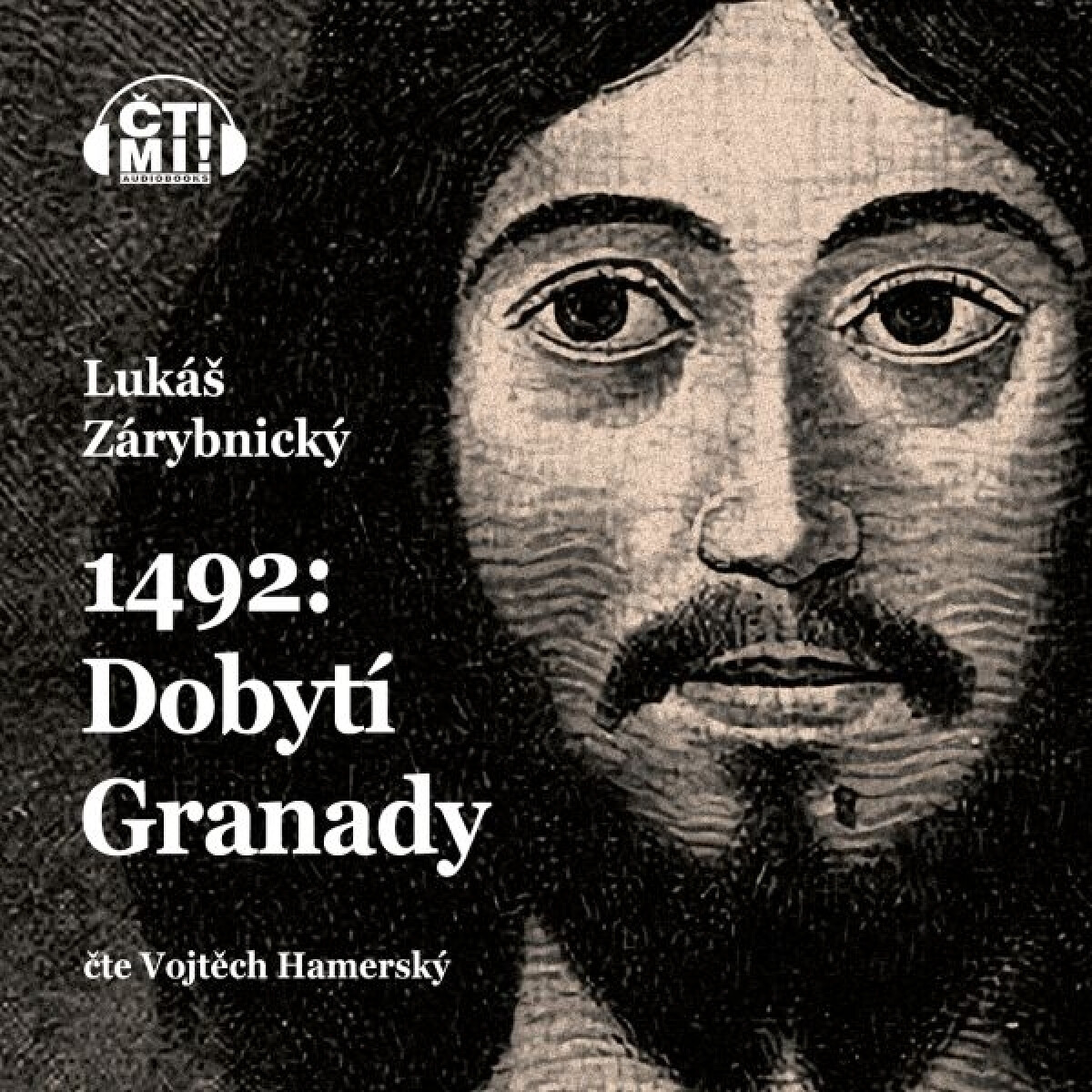 Levně 1492: Dobytí Granady - Lukáš Zárybnický - audiokniha