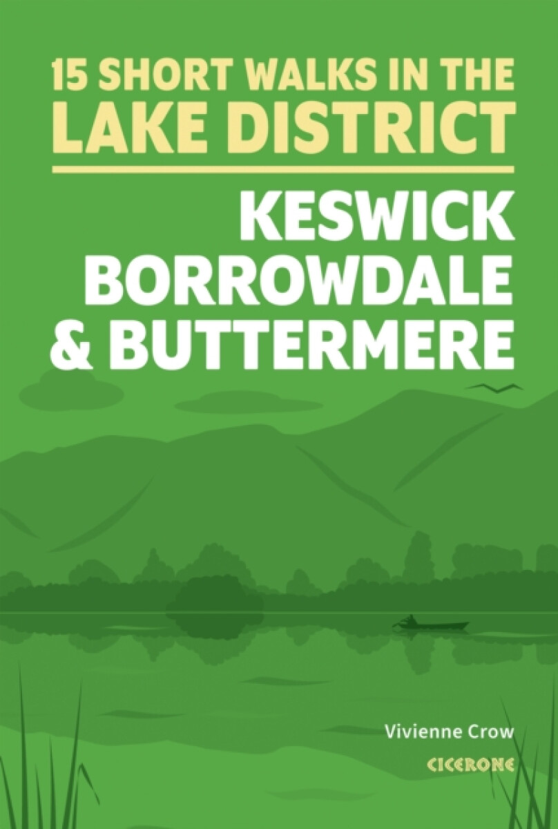 Kniha Short Walks in the Lake District: Keswick, Borrowdale and Buttermere