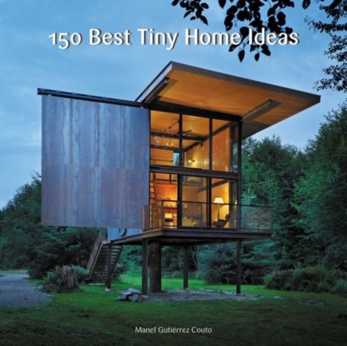 Kniha 150 Best Tiny Home Ideas