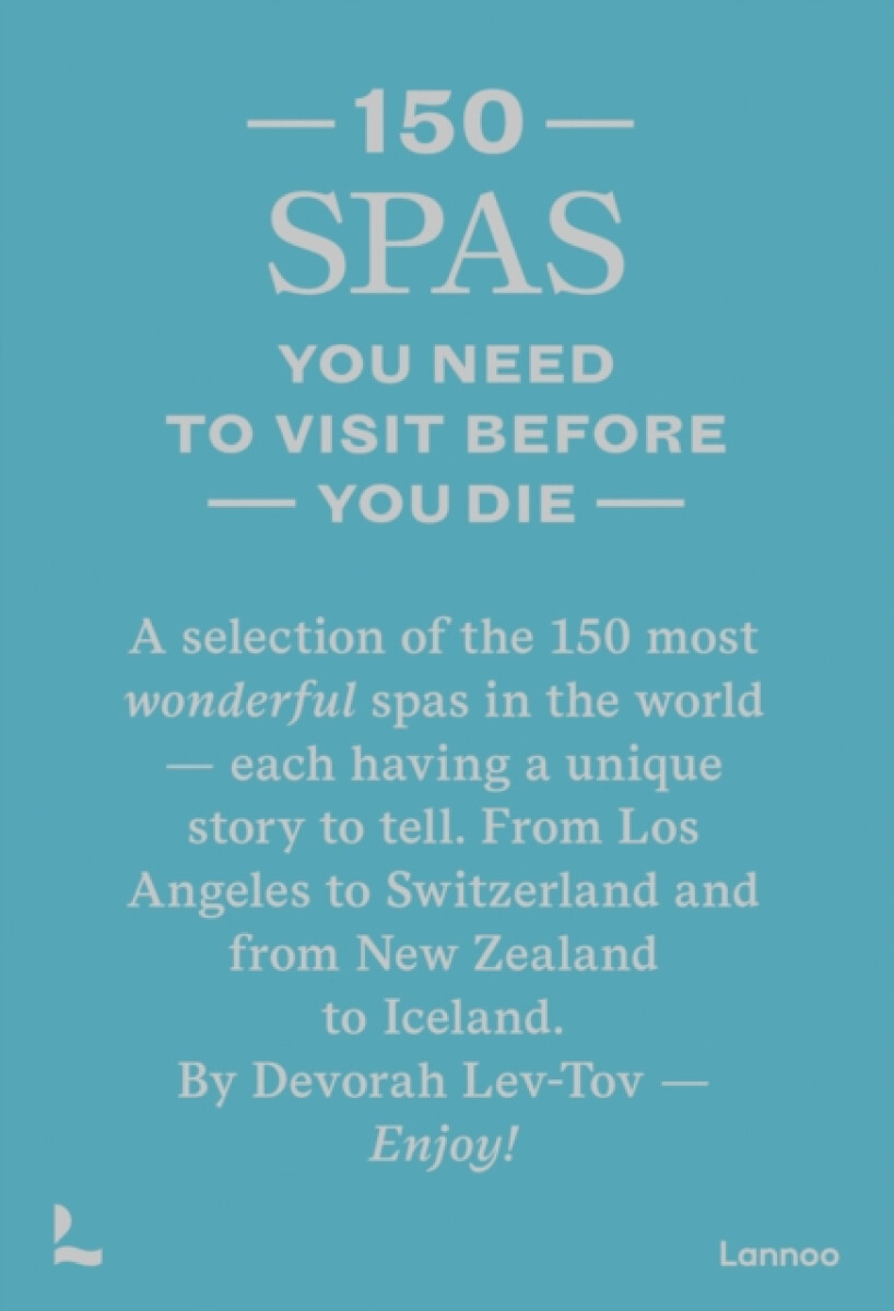Kniha 150 Spas You Need to Visit Before You Die
