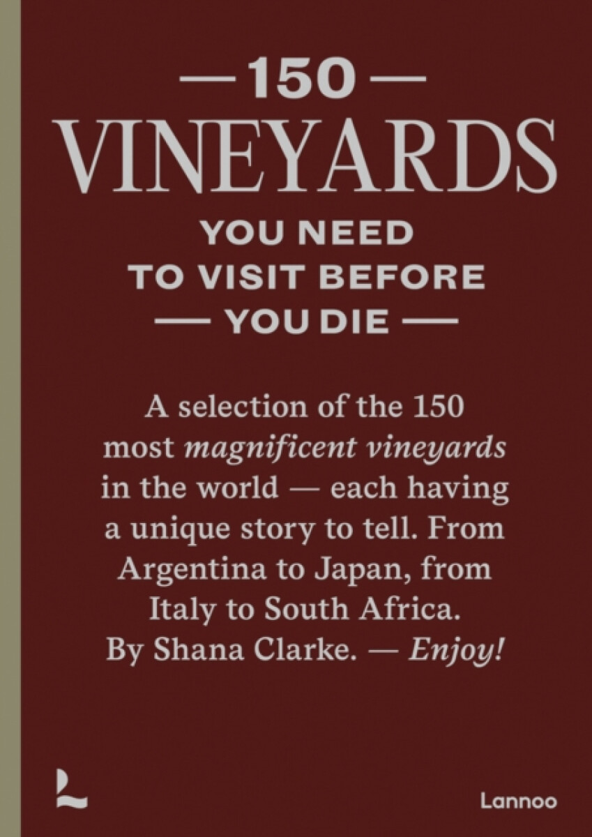 Kniha 150 Vineyards You Need to Visit Before You Die