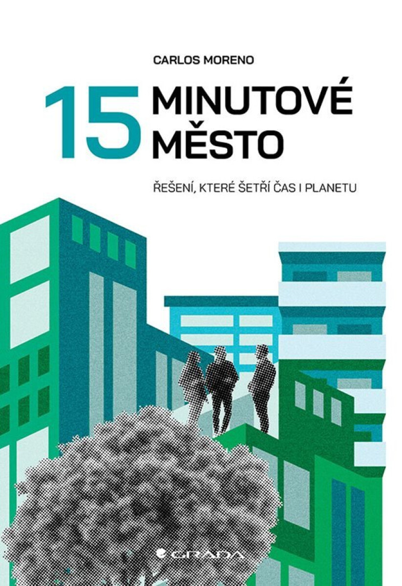 Kniha 15minutové město - Jak šetřit čas i planetu