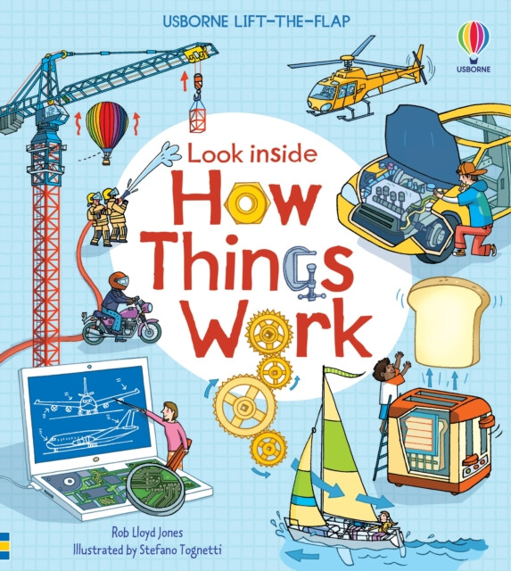 Look Inside How Things Work - Rob Lloyd Jones