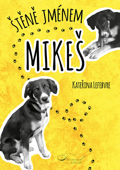 Kniha Štěně jménem Mikeš
