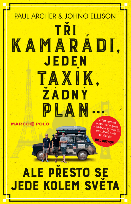 Kniha Tři kamarádi, jeden taxík, žádný plán...