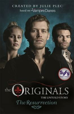 Kniha The Originals: The Resurrection