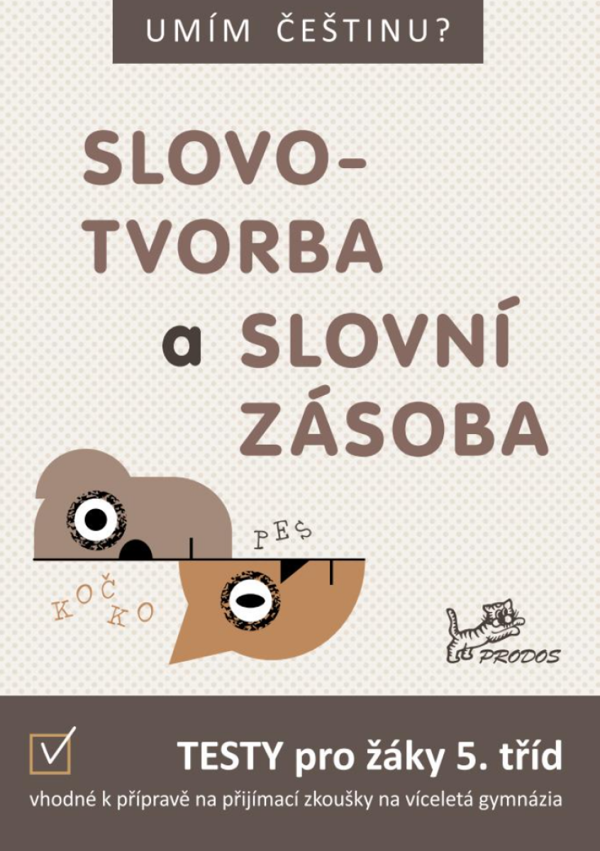 Umím češtinu? – Slovotvorba a slovní zásoba 5