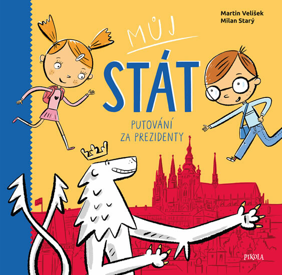 Můj stát Putování za prezidenty