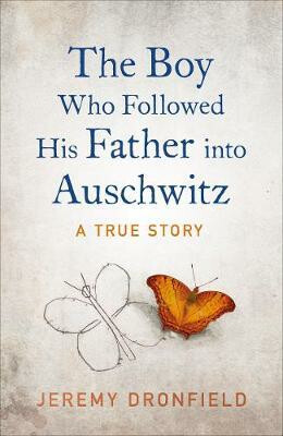 Kniha The Boy Who Followed His Father into Auschwitz