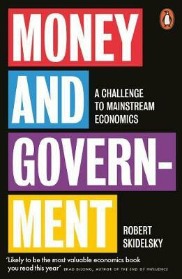 Kniha Money and Government : A Challenge to Mainstream Economics