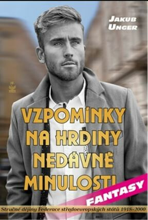 Vzpomínky na hrdiny nedávné minulosti