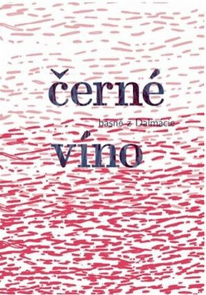 Kniha Černé víno - Básně z Dalmácie