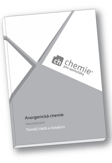 Kniha Chemie pro spolužáky: Anorganická chemie - Pracovní sešit