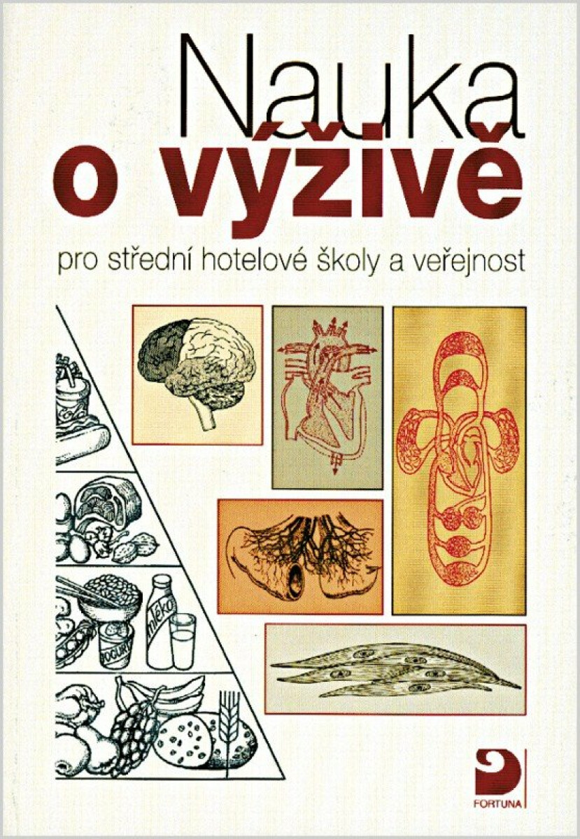Nauka o výživě pro střední hotelové školy a veřejnost koupíte na Knihydobrovsky.cz