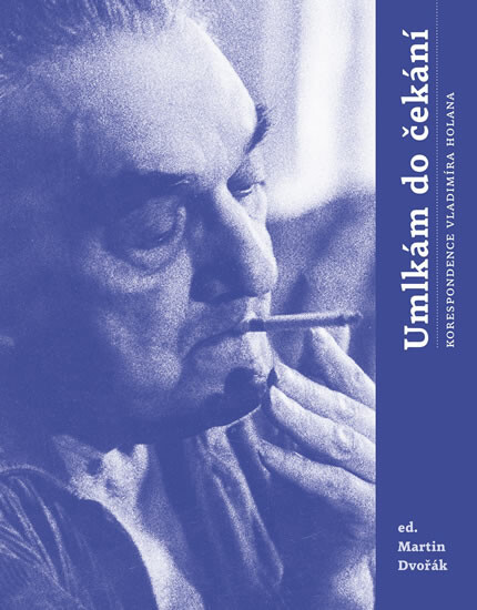 Kniha Umlkám do čekání - Korespondence Vladimíra Holana